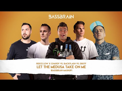Reece Low x Chardy vs. Backlash vs. DBSTF - Let The Medusa Take On Me (Bassbrain Mashup)