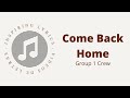 Group 1 Crew - Come Back Home (Volver A Casa) Lyric Video / Video de Letras