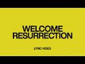 Welcome Resurrection (feat. Chris Brown) | Official Lyric Video | Elevation Worship