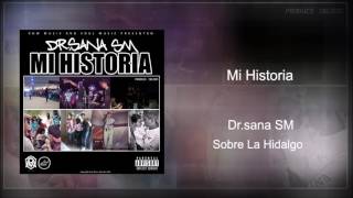 Dr.sana SM - Mi Historia