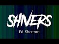 Ed Sheeran Shivers Lyrics