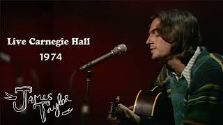 James Taylor  &quot;Sunshine Sunshine&quot;  Live Carnegie Hall 1974 (Audio)