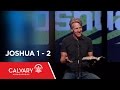 Joshua 1-2 - Skip Heitzig