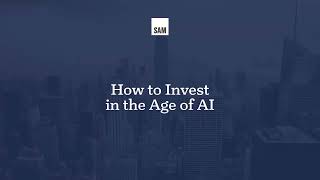 Three Ways to Invest in the Age of AI