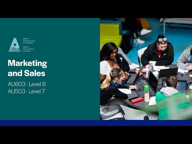 AU603/AU503 - Marketing and Sales, ATU Galway City Campus