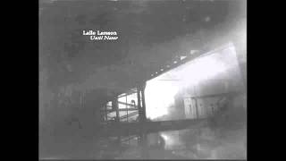 Lalle Larsson - Until Never - Preview - 2014