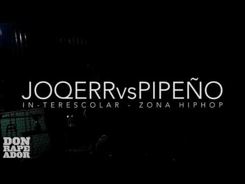 JOQERR vs PIPEÑO: Semifinal - In-terescolar Zona Hip Hop