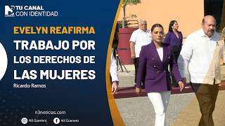 Evelyn reafirma trabajo por los derechos de las mujeres