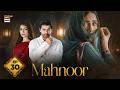 Mahnoor Episode 30 Humayoun Ashraf Khadija Saleem 26 MAY 2026 ENG SUB ARY Digital Drama