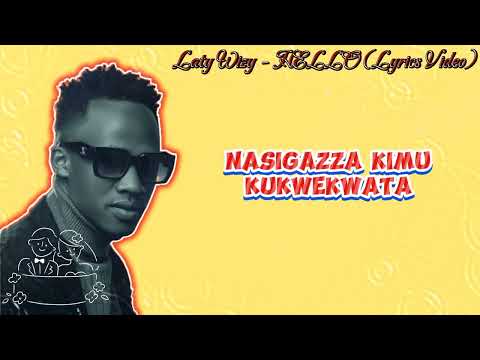 Laty Wizy , HELLO (LYRICS Video)