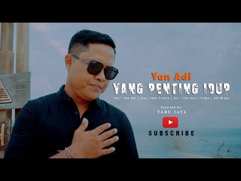 YANG PENTING IDUP - Yan Adi - (official video)
