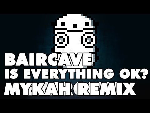baircave - Is Everything OK? (Chiptune Psy-Trance Remix)