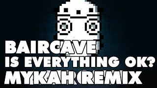 baircave - Is Everything OK? (Chiptune Psy-Trance Remix)