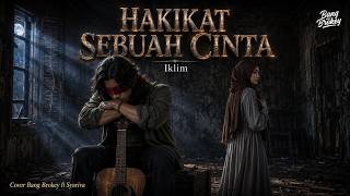 Download lagu AUTO Nyesek 🥀 Hakikat Sebuah Cinta - Iklim | Cover Slow Rock Melayu Bang Brokey ft Syariva mp3 Download lagu AUTO Nyesek 🥀 Hakikat Sebuah Cinta - Iklim | Cover Slow Rock Melayu Bang Brokey ft Syariva mp3