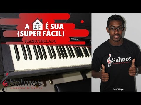 A casa é sua para teclado  (fácil e bonito)