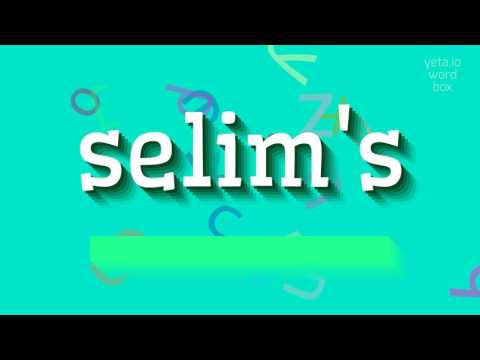 How to say "selim's"! (High Quality Voices)