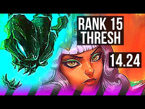 THRESH & Tristana vs QIYANA & Xayah (SUP) | 800+ games, Rank 15 Thresh | BR Challenger | 14.24