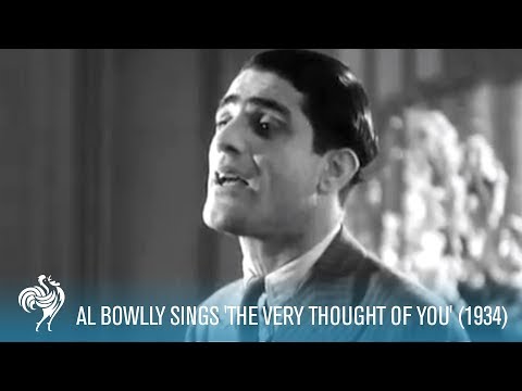 Al Bowlly Sings 'The Very Thought of You' (1934) | British Pathé