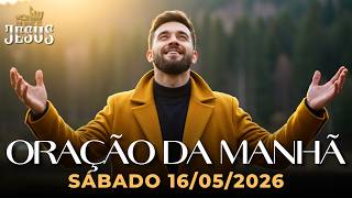 ORAÇÃO DA MANHÃ 16/05/2026 - PODEROSA ORAÇÃO DO SALMO 23