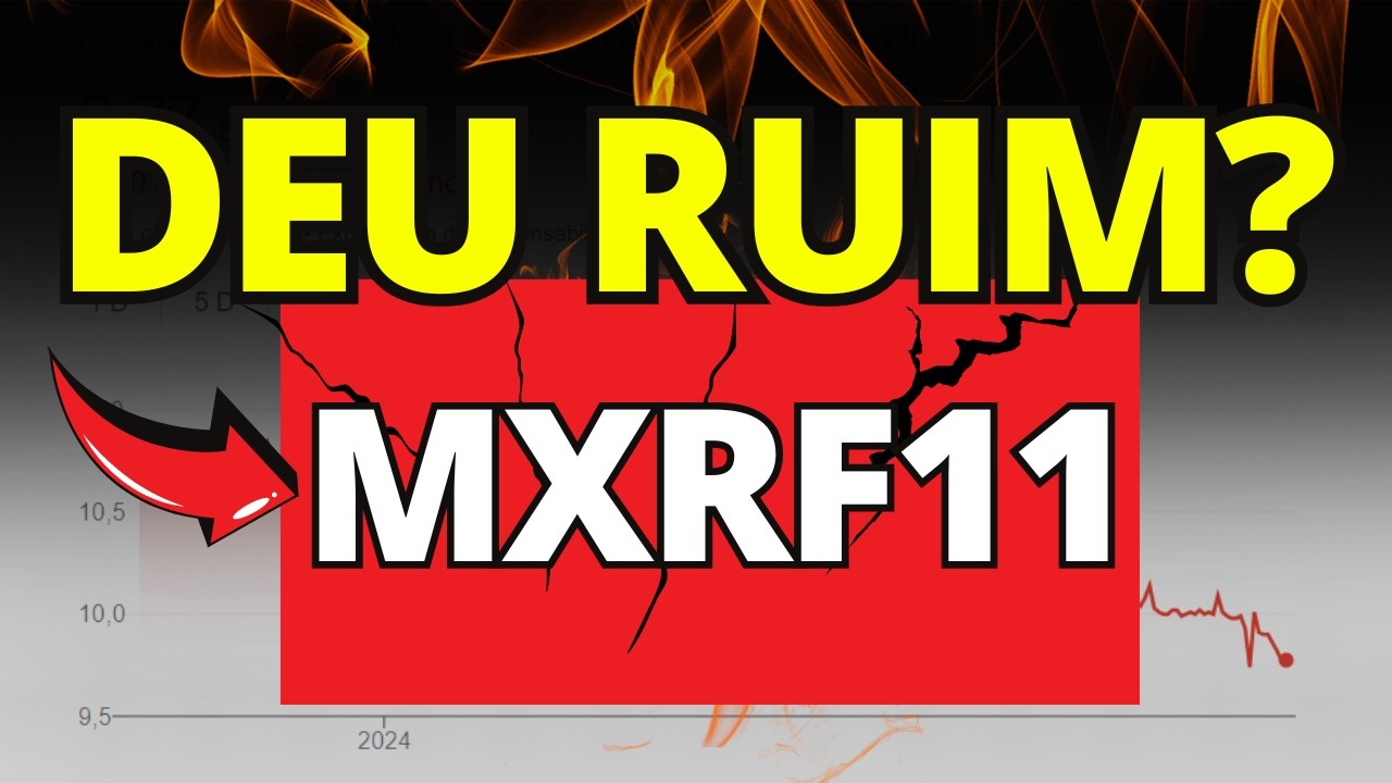 MXRF11: PERDI AS ESPERANÇAS, NÃO PARA DE CAIR? RISCO OU OPORTUNIDADE? o que está ACONTECENDO?