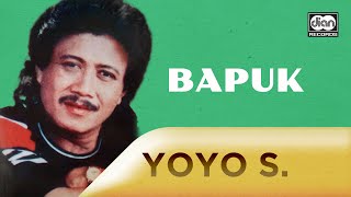 Download lagu Bapuk - Yoyo Suwaryo |   mp3