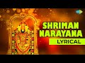 Shriman Narayana with Lyrics by MS Subbalakshmi | Annamacharya Keerthis