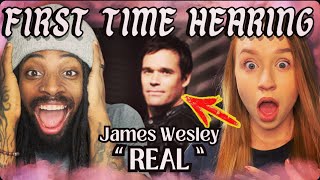 FIRST TIME HEARING James Wesley - Real REACTION