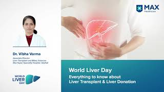 World Liver Day -  Liver Transplant and Donation