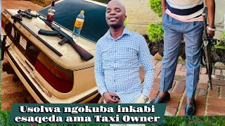 Download lagu usizi kusolwa ukt inkabi eyabulala 9 ama taxi owner nabanye umculi Kamaskandi  mp3