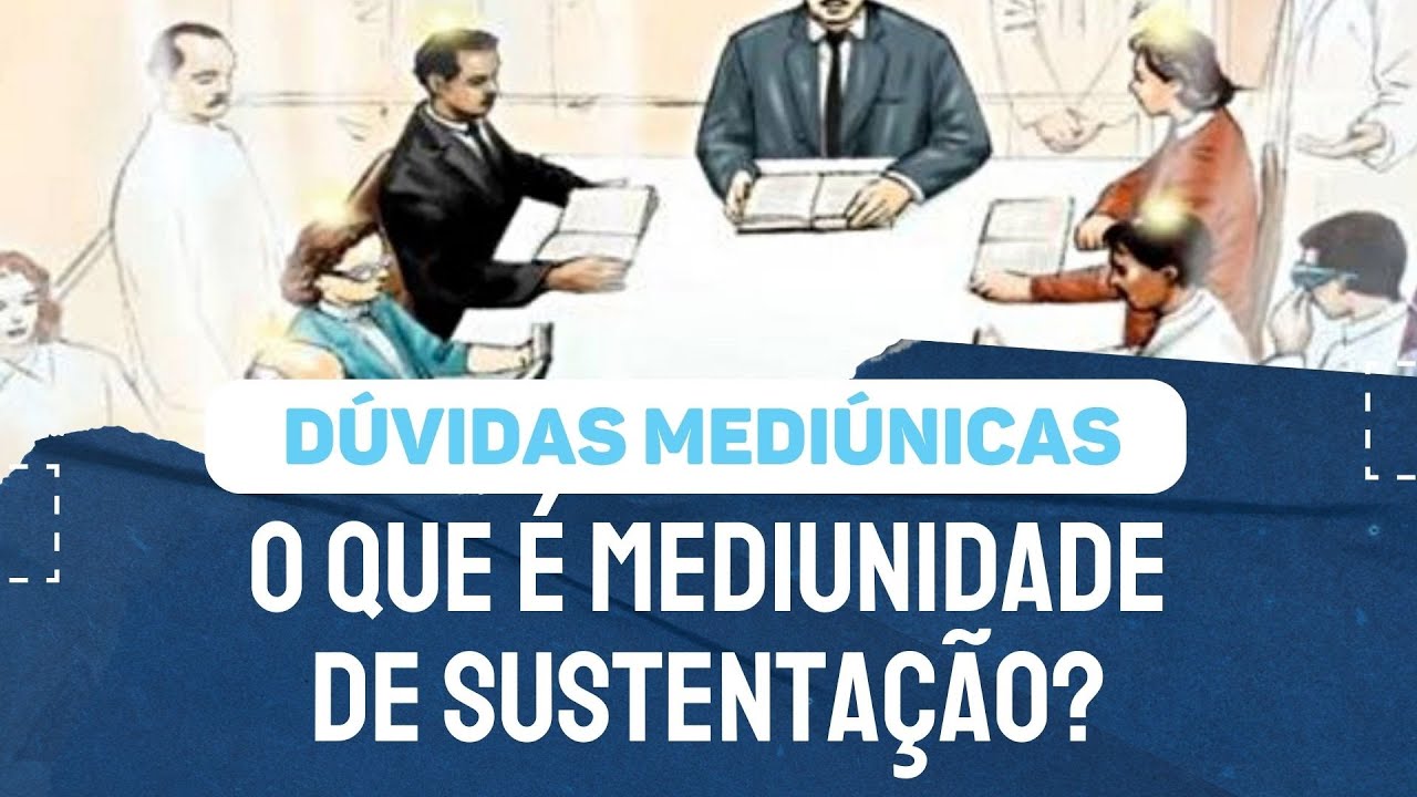 Dúvidas Mediúnicas: O QUE É MEDIUNIDADE DE SUSTENTAÇÃO | Com André Rezende