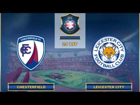 AFL. England. Championship. 24 Tour. Chesterfield - Leicester City
