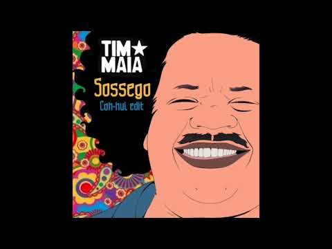 Tim Maia - Sossego (Coh-hul Edit)