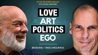 Brian Eno and Yanis Varoufakis | "THE MOST IMPORTANT QUESTION TO ASK YOURSELF" | Podcast 3