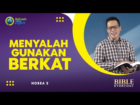Menyalahgunakan Berkat (Hosea 2) - Petrus Kwik  |  BIBLE EVERY DAY