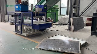 Automated Solar Panel Frame and Junction Box Removal Machine