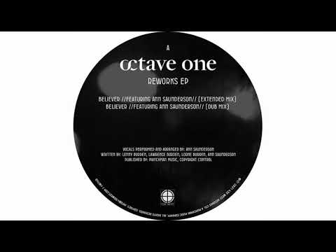 Octave One - Believer (featuring Ann Saunderson) | Reworks | 430.West Records
