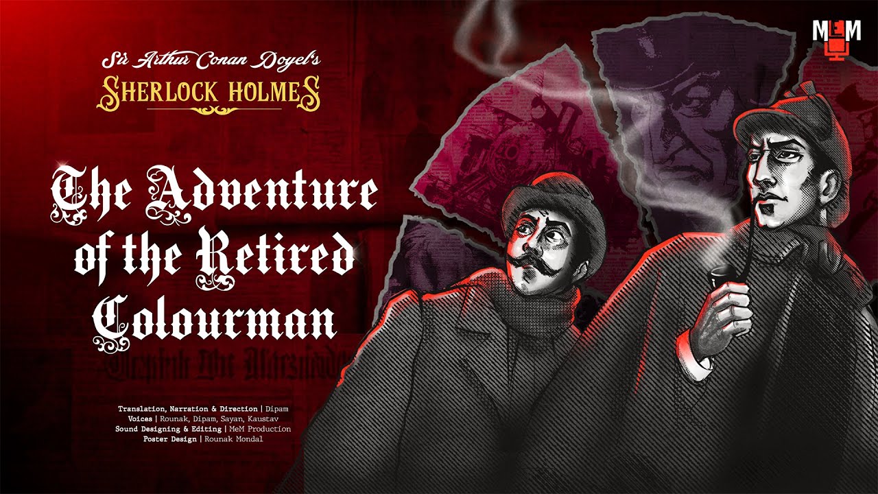 Sherlock Holmes | The Adventure of The Retired Colourman | Sir Arthur Conan Doyle | Moulik-e-Media