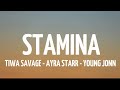 Tiwa Savage Feat. Ayra Starr & Young Jonn - Stamina (Lyrics)