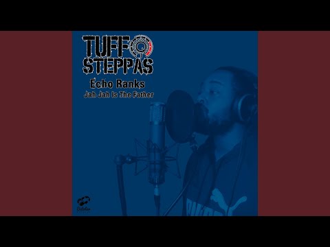 Jah Jah Is the Father (feat. Echo Ranks)