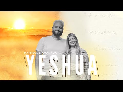 Yeshua - Matheus e Amannda