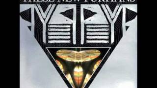 These New Puritans - H.