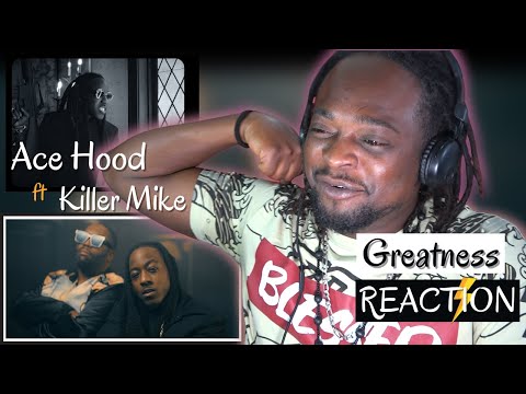Ace Hood, Killer Mike - Greatness (REACTION⚡)💪🏿💯💯