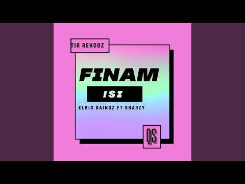 Finam Isi (feat. Sharzy)