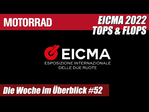 EICMA 2022: Tops & Flops! - MOTORRAD Die Woche im Überblick #52 05.11.-11.11.