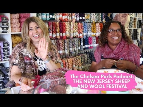 THE CHELSEA PURS PODCAST EPISODE 82: New Jersey SHEEP AND WOOL FESTIVAL