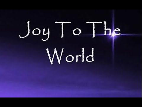 Joy to the world