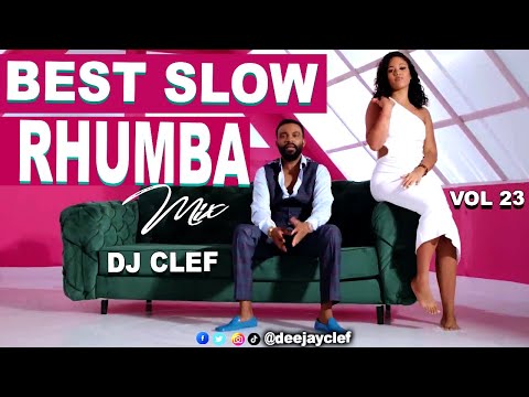 BEST SLOW RHUMBA VIDEO MIX VOL 23 - DEEJAY CLEF |FALLY IPUPA,FABREGAS,FERRE GOLA,HERITIER WATA,KOFFI