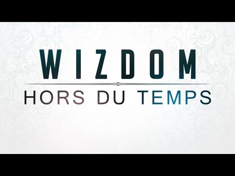 Wizdom - Hors du temps [Audio Only]