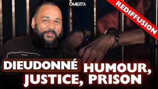 DIEUDONNÉ : HUMOUR, JUSTICE, PRISON