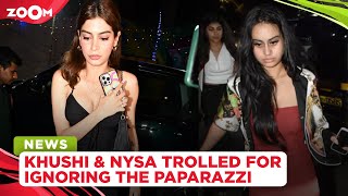 Khushi Kapoor & Nysa Devgan TROLLED for ignoring paparazzi as they party together